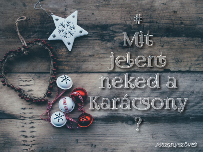 Mit jelent neked a Karácsony?