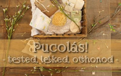 Pucolás! – tested, lelked, otthonod