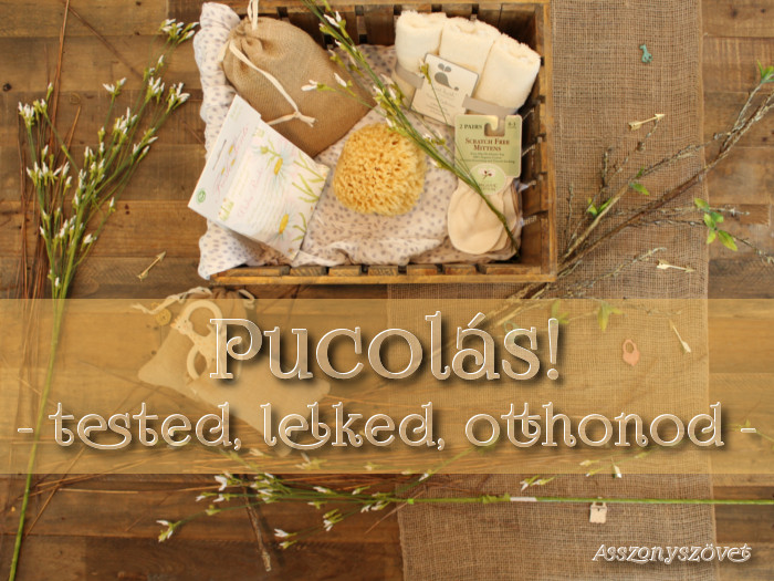 Pucolás! – tested, lelked, otthonod